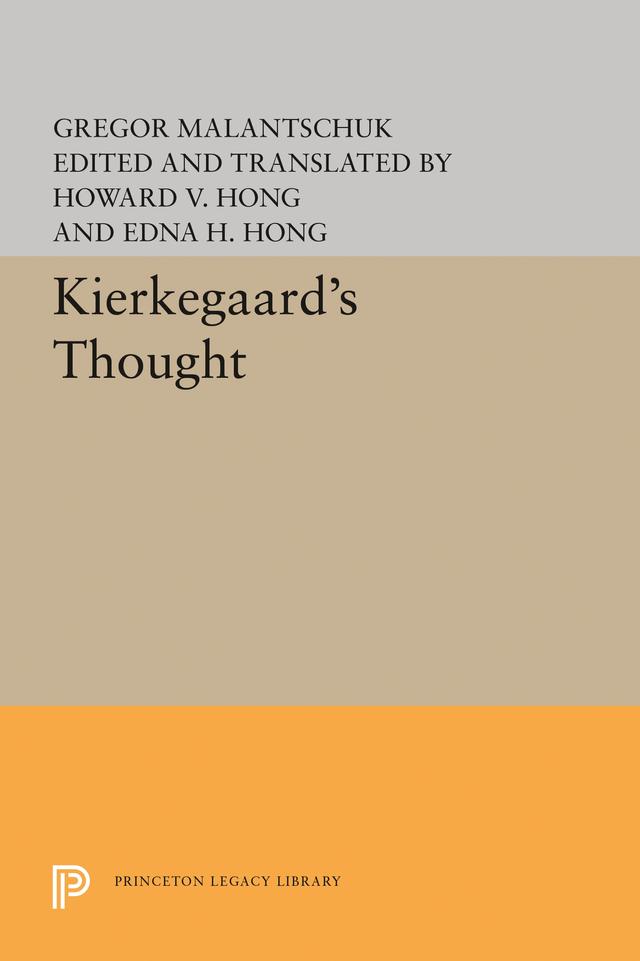 Kierkegaard's Thought by Edna H. Hong, Gregor Malantschuk, Howard V. Hong
