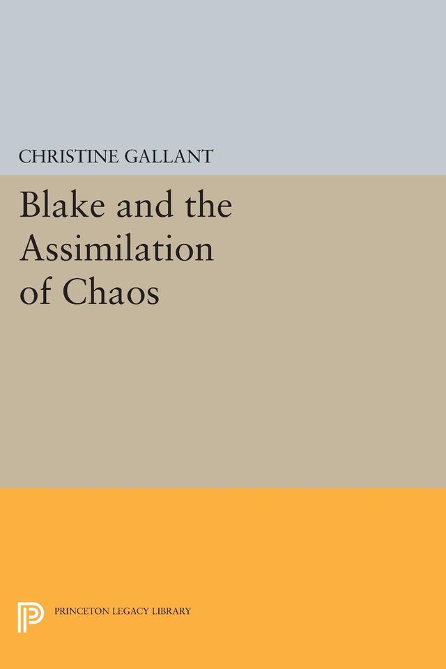 Blake and the Assimilation of Chaos by Christine Gallant