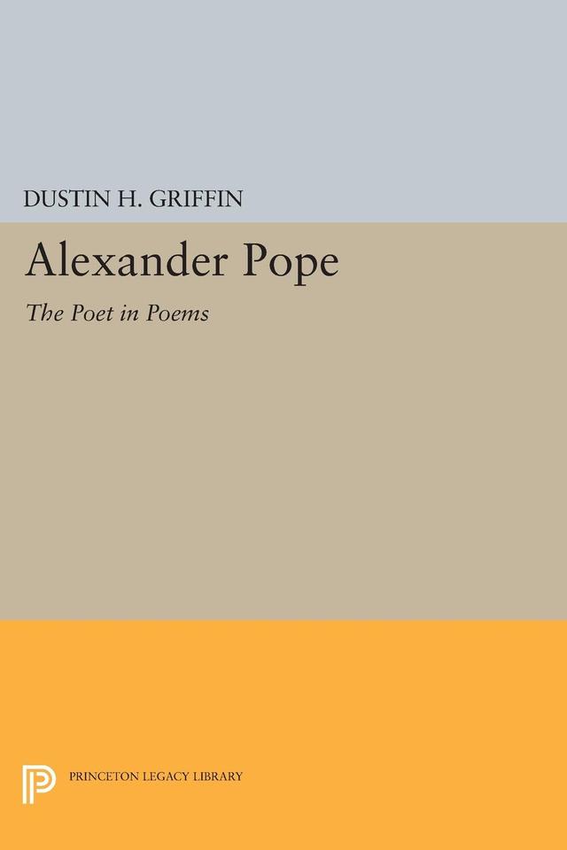 Alexander Pope by Dustin H. Griffin