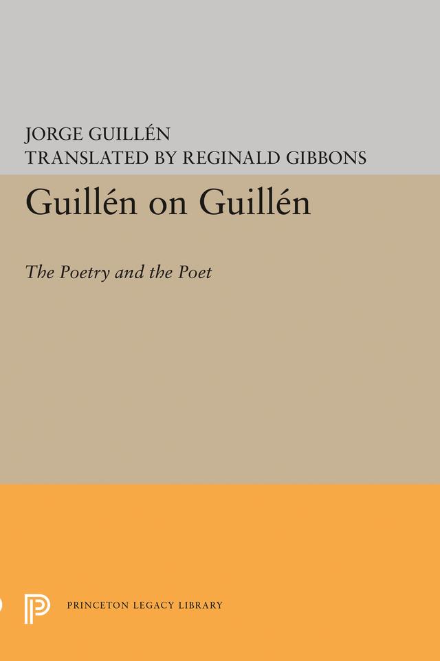 Guillén on Guillén by Anthony L. Geist, Jorge Guillén, Reginald Gibbons