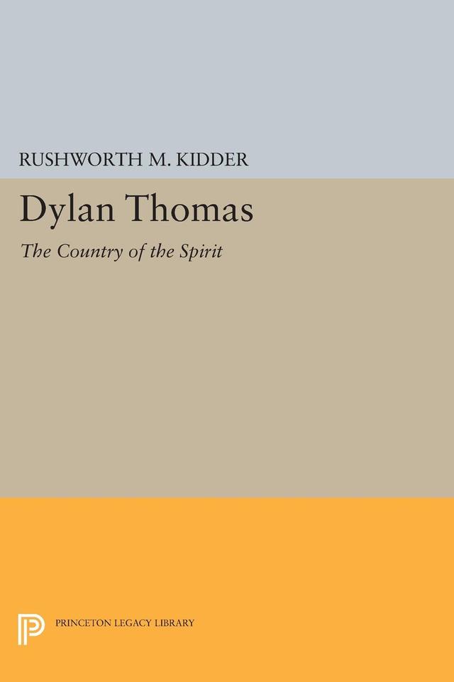 Dylan Thomas by Rushworth M. Kidder