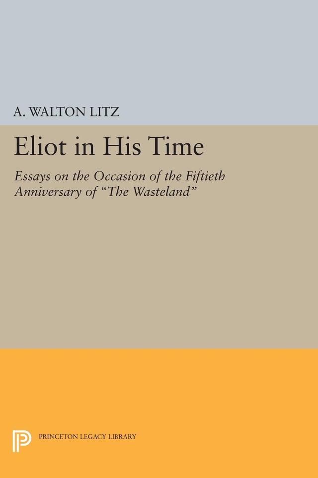 Eliot in His Time by A. Walton Litz
