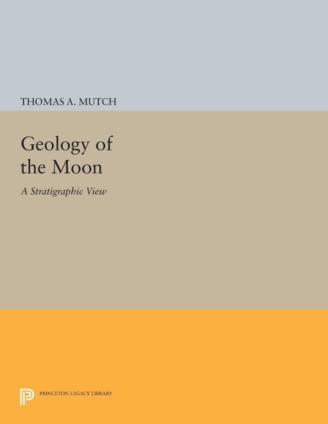 Geology of the Moon by Thomas A. Mutch