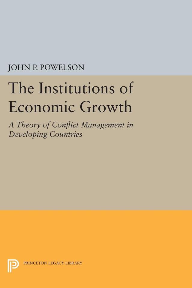 The Institutions of Economic Growth by John P. Powelson