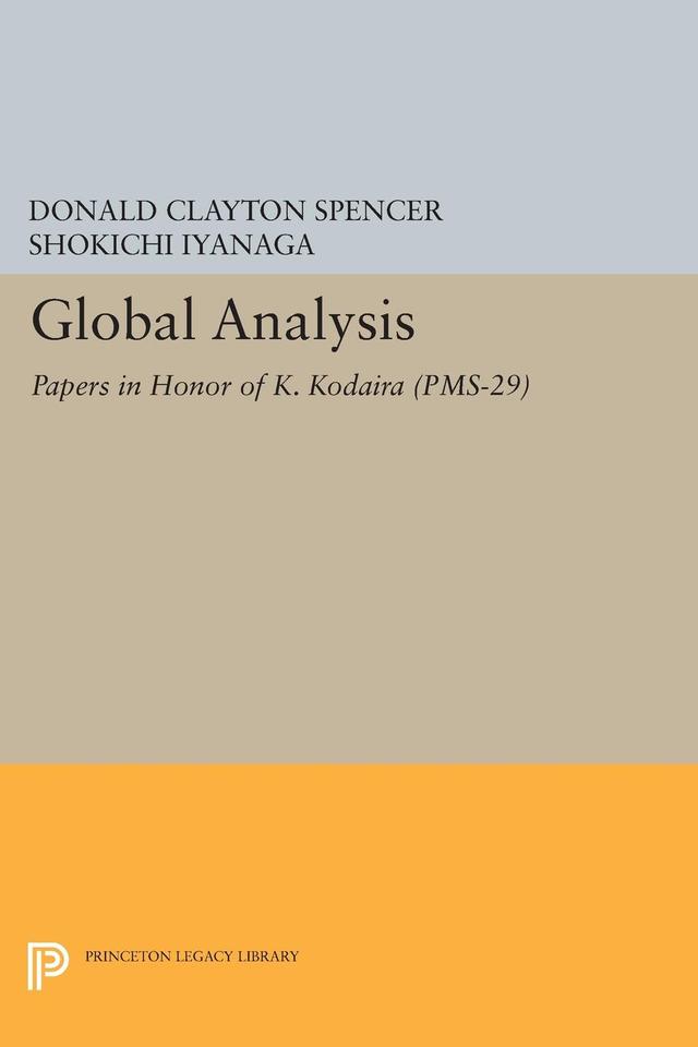 Global Analysis by Donald Clayton Spencer, Shokichi Iyanaga