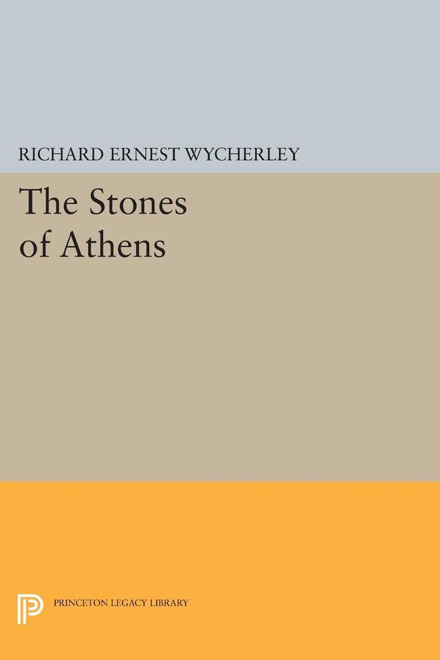 The Stones of Athens by Richard Ernest Wycherley