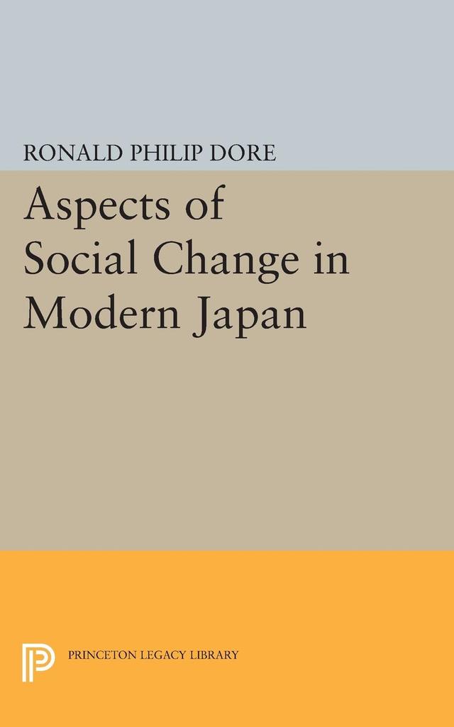 Aspects of Social Change in Modern Japan by Ronald Philip Dore