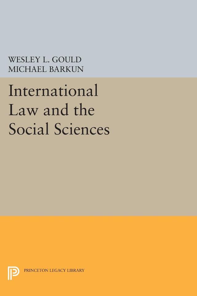 International Law and the Social Sciences by Michael Barkun, Wesley L. Gould