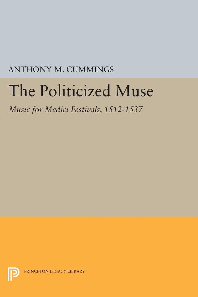The Politicized Muse by Anthony M. Cummings