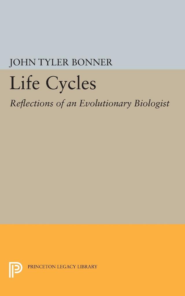 Life Cycles by John Tyler Bonner