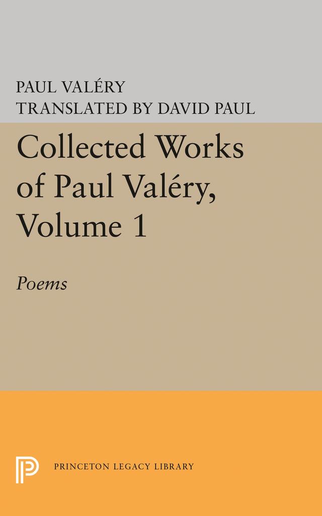 Collected Works of Paul Valery, Volume 1 by James R. Lawler, Paul Valéry