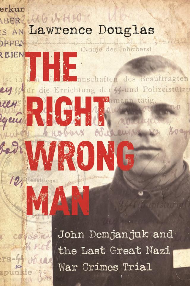 The Right Wrong Man by Lawrence Douglas