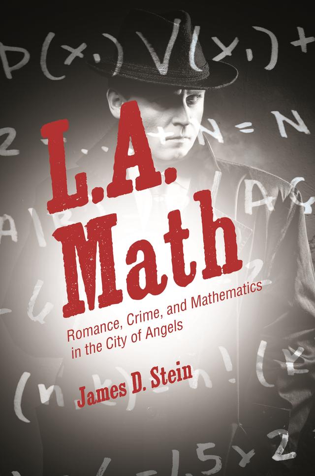 L.A. Math by James D. Stein