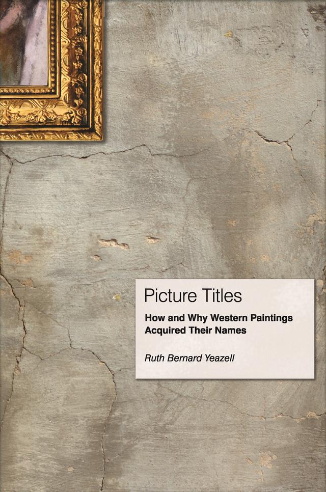 Picture Titles by Ruth Bernard Yeazell