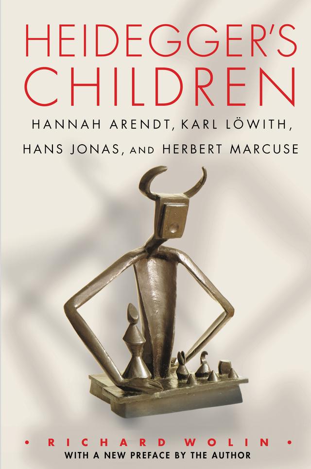 Heidegger's Children by Richard Wolin