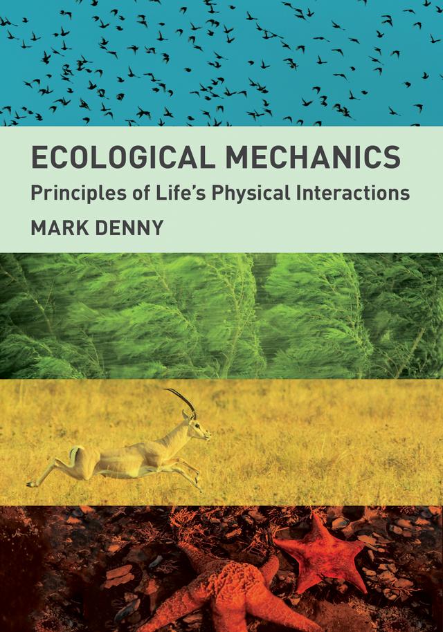 Ecological Mechanics by Mark Denny