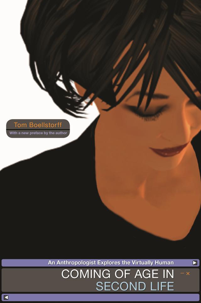 Coming of Age in Second Life by Tom Boellstorff
