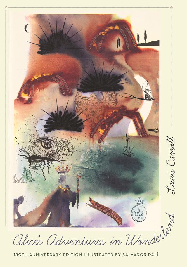 Alice's Adventures in Wonderland by Lewis Carroll, Mark Burstein, Salvador Dalí, Thomas Banchoff