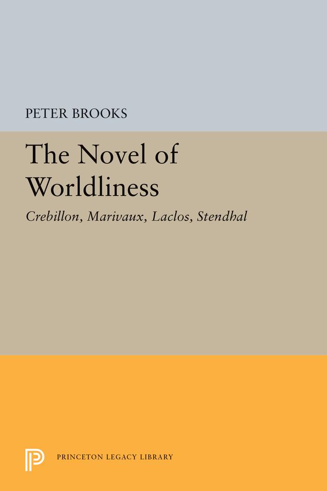 The Novel of Worldliness by Peter Brooks