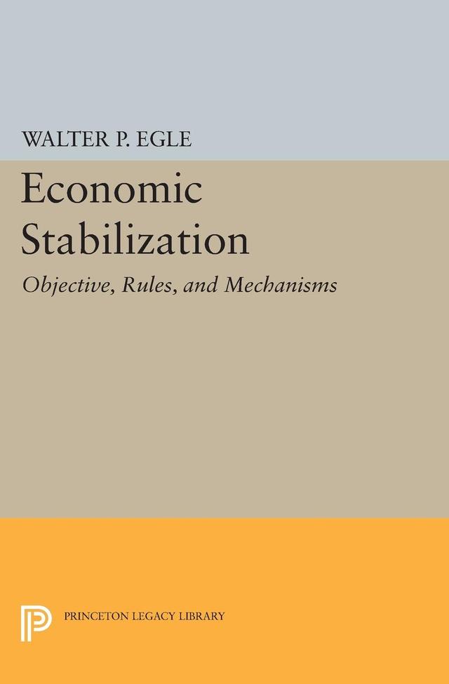 Economic Stabilization by Walter P. Egle