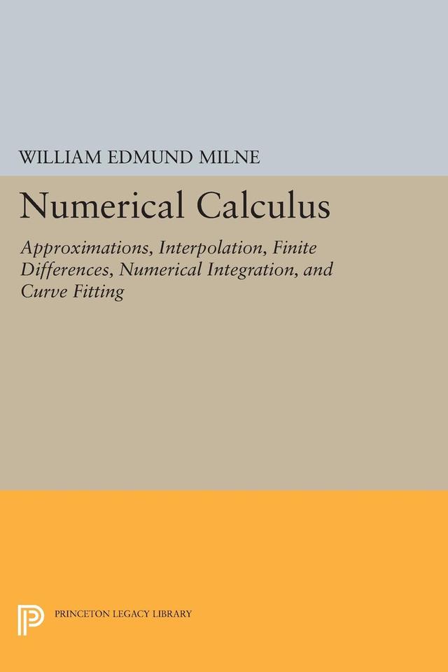 Numerical Calculus by William Edmund Milne