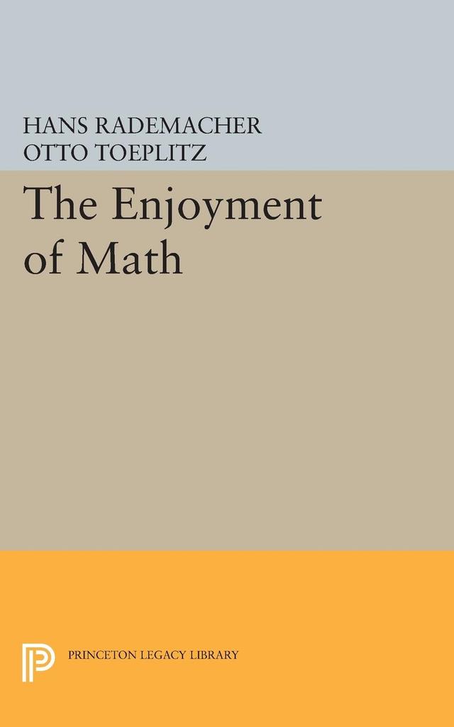 The Enjoyment of Math by Hans Rademacher, Otto Toeplitz
