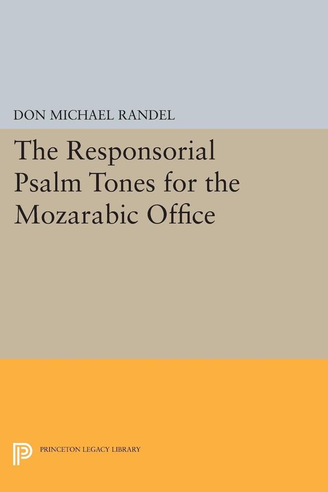 The Responsorial Psalm Tones for the Mozarabic Office by Don Randel