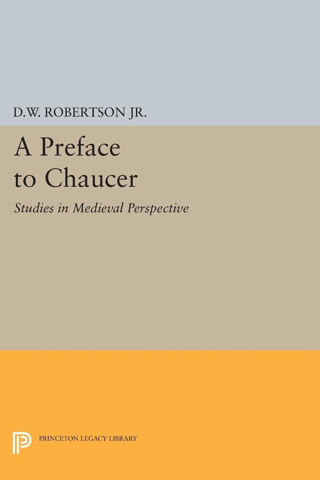 A Preface to Chaucer by Durant Waite Robertson