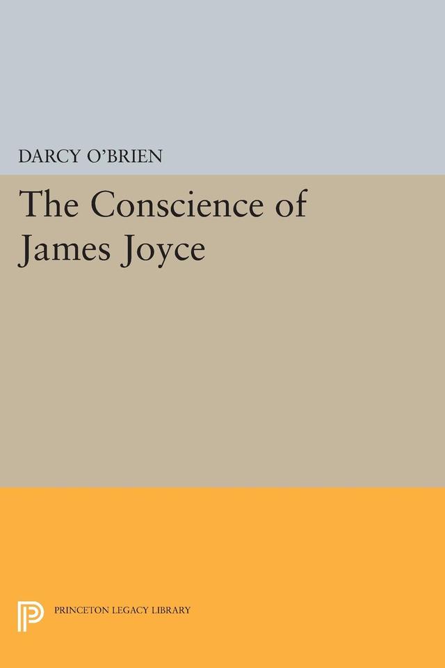 The Conscience of James Joyce by Darcy O'Brien