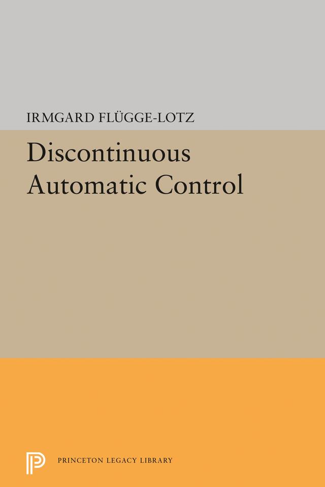 Discontinuous Automatic Control by Irmgard Flugge-Lotz