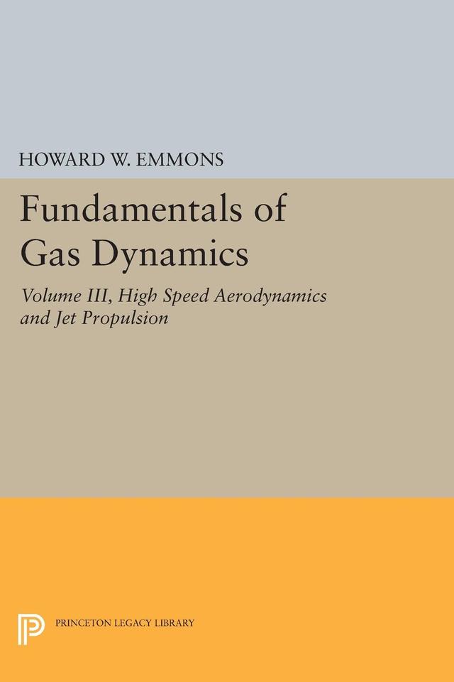 Fundamentals of Gas Dynamics by Howard W. Emmons