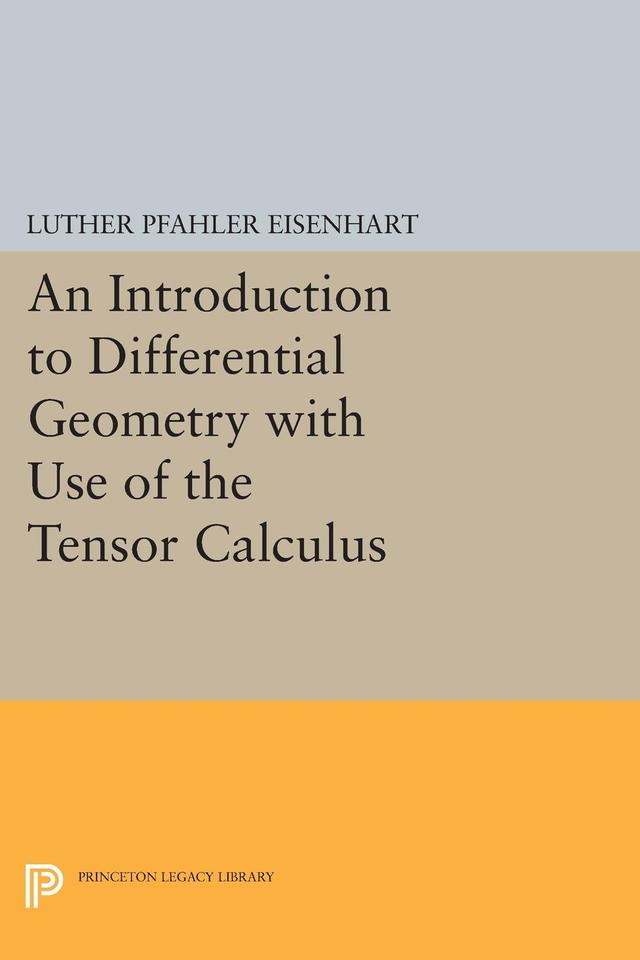 Introduction to Differential Geometry by Luther Pfahler Eisenhart