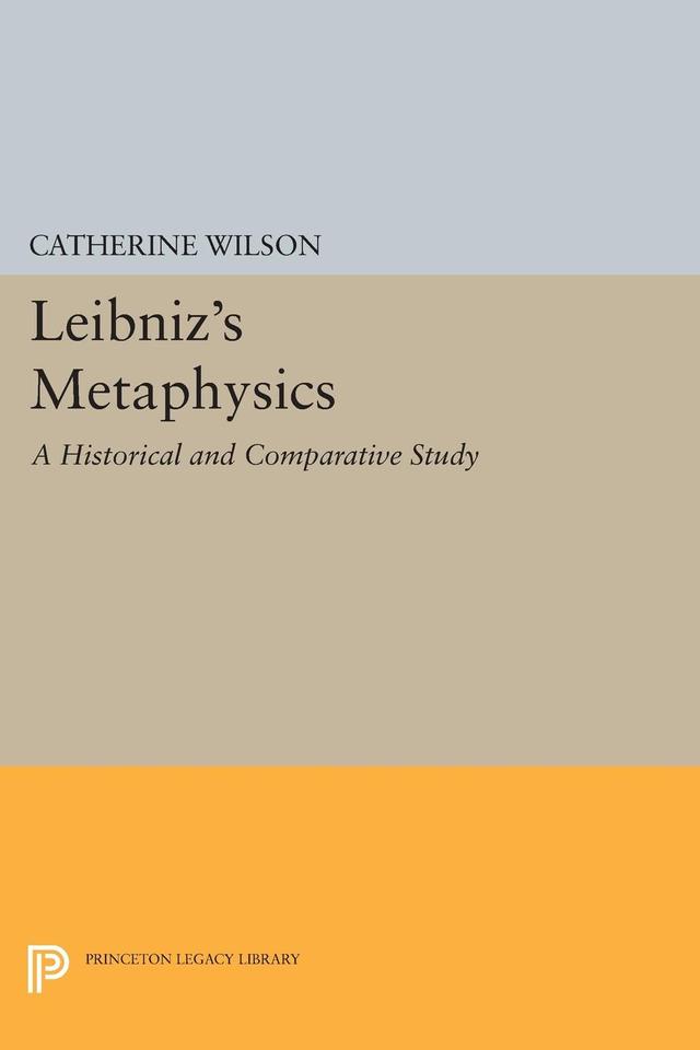 Leibniz's Metaphysics by Catherine Wilson