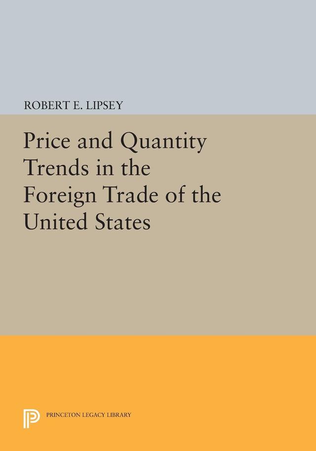 Price and Quantity Trends in the Foreign Trade of the United States by Karl Ferdinand Herzfeld