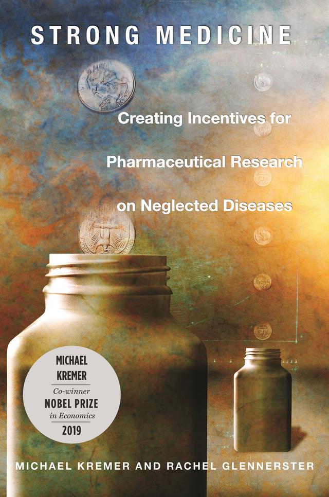 Strong Medicine by Michael Kremer, Rachel Glennerster