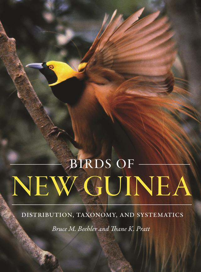 Birds of New Guinea by Bruce M. Beehler, Thane K. Pratt