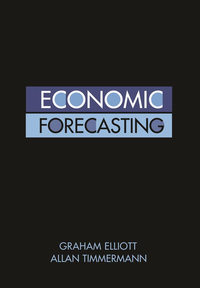 Economic Forecasting by Allan Timmermann, Graham Elliott