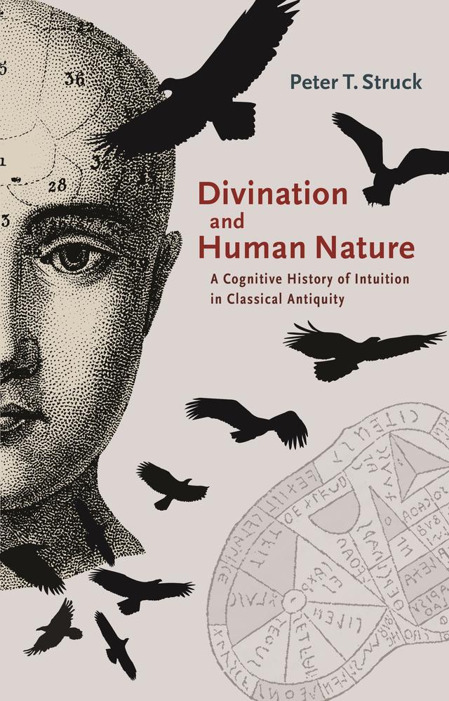 Divination and Human Nature by Peter Struck