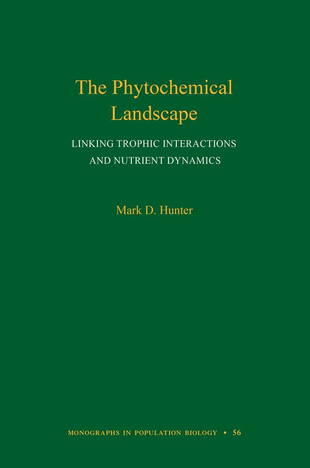 The Phytochemical Landscape by Mark D. Hunter