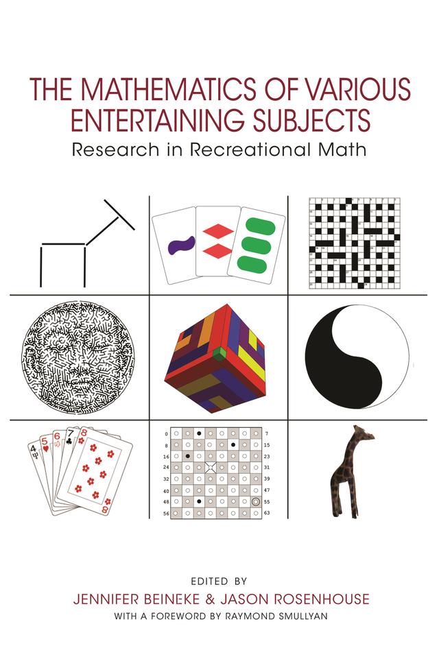 The Mathematics of Various Entertaining Subjects by Jason Rosenhouse, Jennifer Beineke, Raymond M. Smullyan