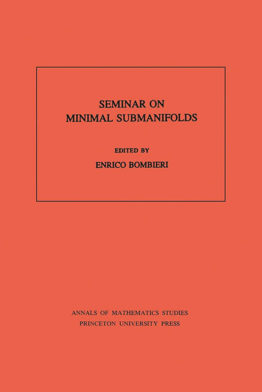 Seminar On Minimal Submanifolds