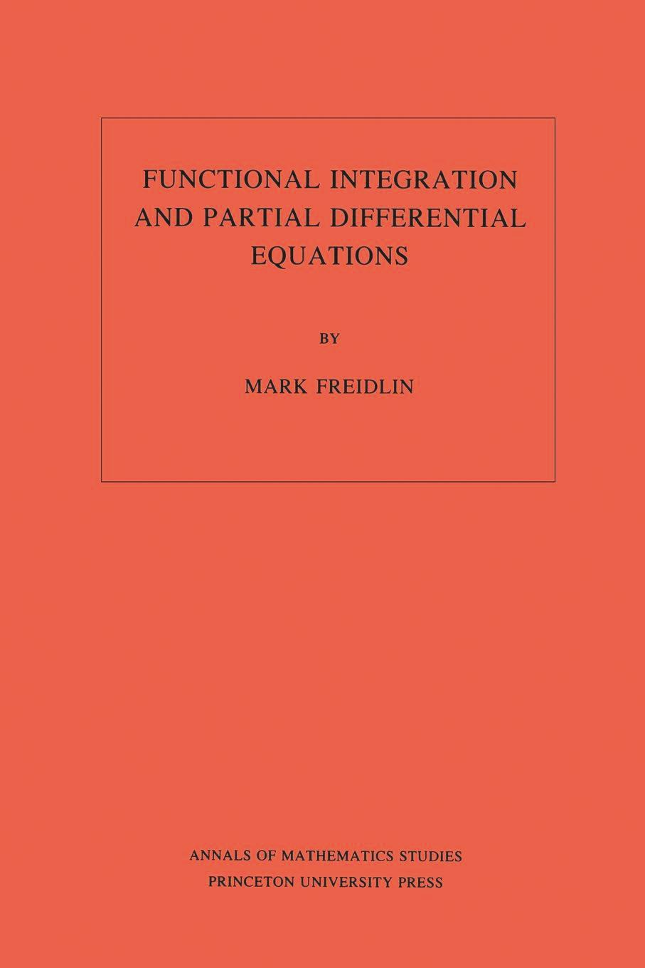 Functional Integration and Partial Differential Equations