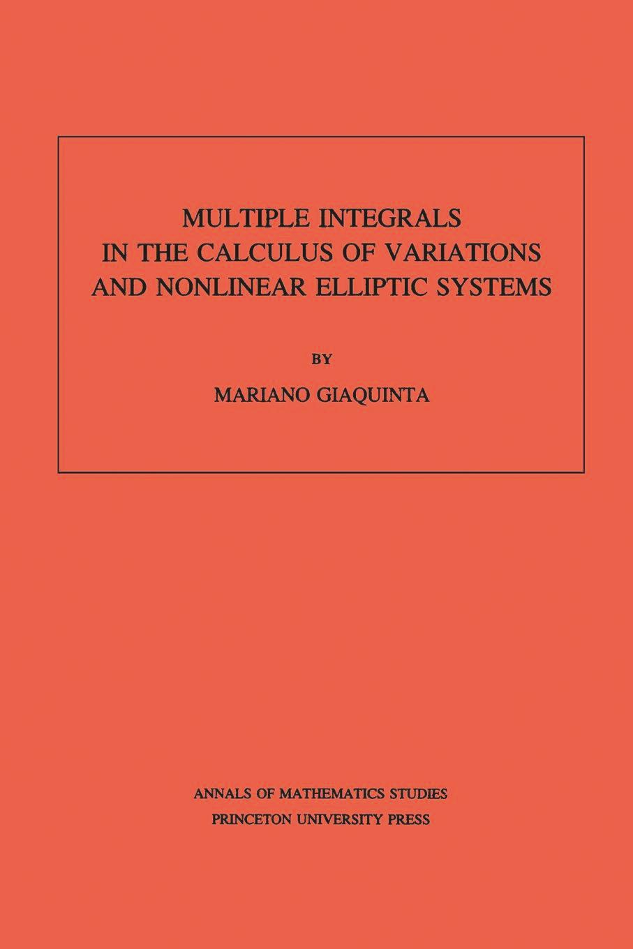 Multiple Integrals in the Calculus of Variations and Nonlinear Elliptic Systems