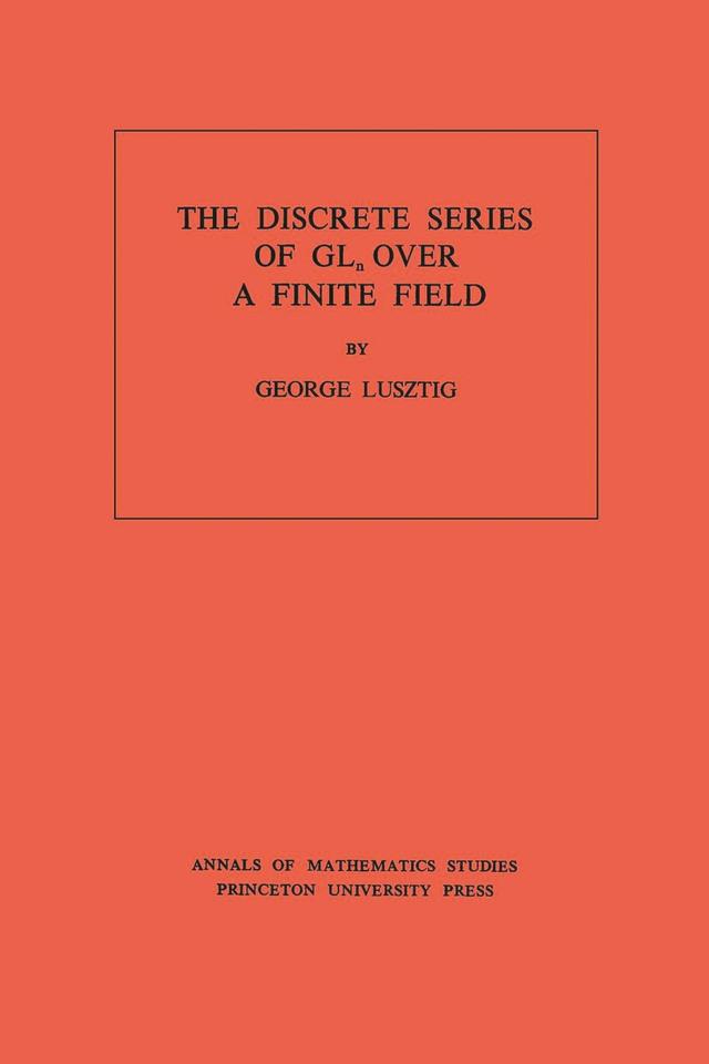 Discrete Series of GLn Over a Finite Field by George Lusztig