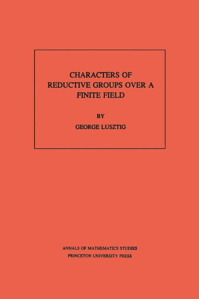 Characters of Reductive Groups over a Finite Field by George Lusztig