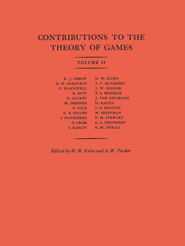 Contributions to the Theory of Games, Volume II by Albert William Tucker, Harold W. Kuhn