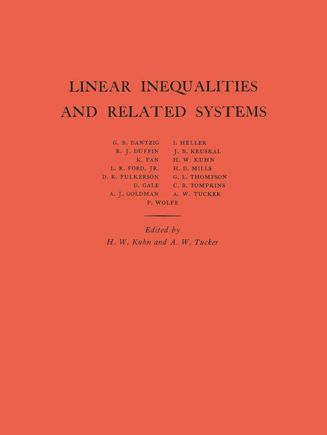 Linear Inequalities and Related Systems by Albert William Tucker, Harold W. Kuhn