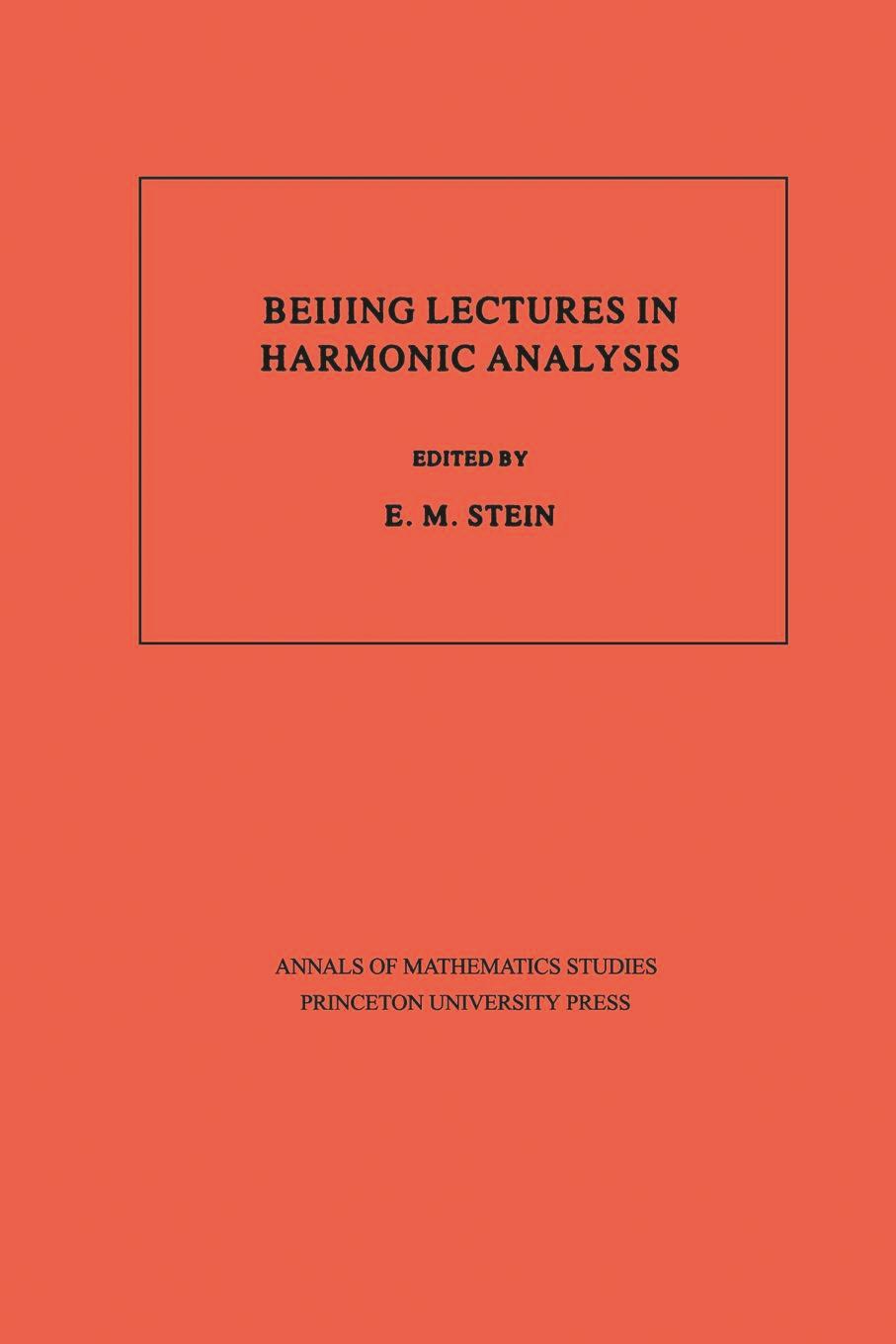 Beijing Lectures in Harmonic Analysis