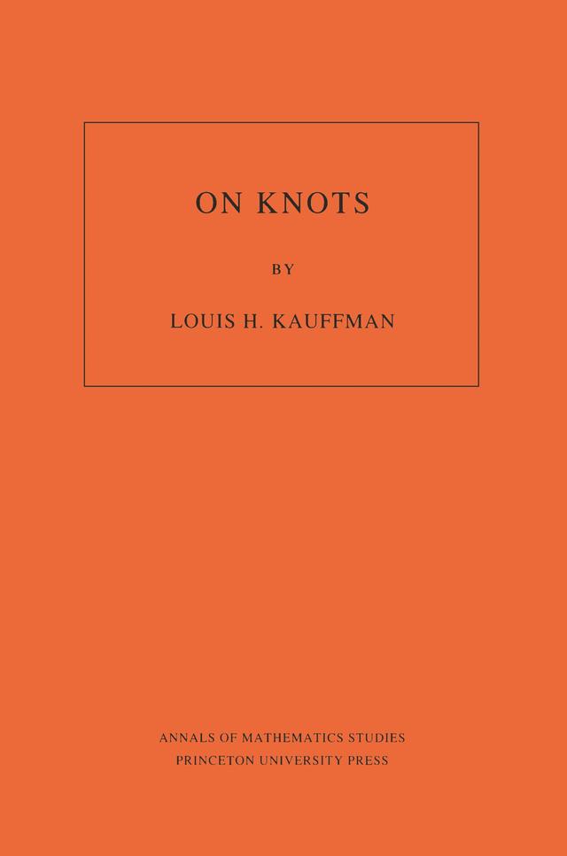 On Knots by Louis H. Kauffman