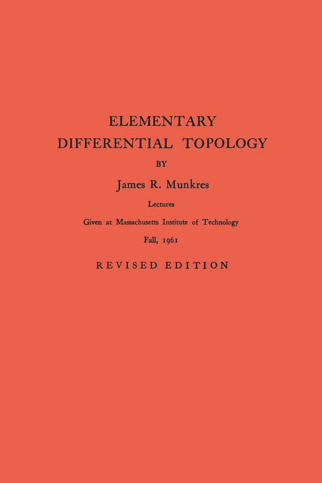 Elementary Differential Topology by James R. Munkres